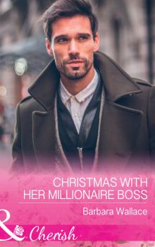 Читать Christmas With Her Millionaire Boss - Barbara Wallace