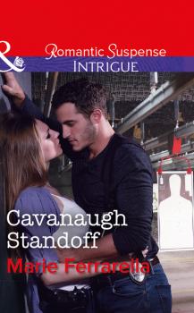 Читать Cavanaugh Standoff - Marie Ferrarella