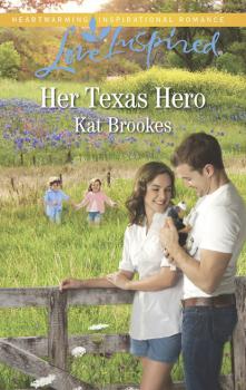 Читать Her Texas Hero - Kat Brookes