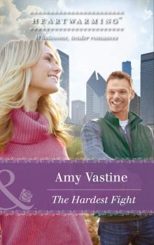 Читать The Hardest Fight - Amy Vastine