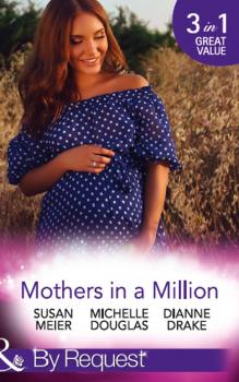 Читать Mothers In A Million - Michelle Douglas