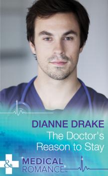 Читать The Doctor's Reason to Stay - Dianne Drake