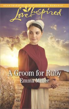 Читать A Groom For Ruby - Emma Miller