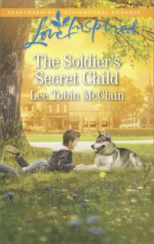 Читать The Soldier's Secret Child - Lee Tobin McClain