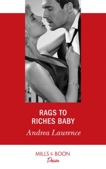 Читать Rags To Riches Baby - Andrea Laurence