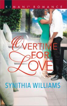 Читать Overtime For Love - Synithia Williams