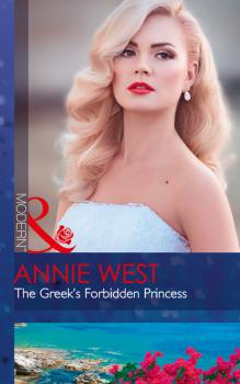 Читать The Greek's Forbidden Princess - Annie West