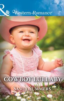 Читать Cowboy Lullaby - Sasha Summers