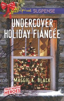 Читать Undercover Holiday Fiancée - Maggie K. Black