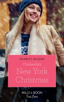 Читать Cinderella's New York Christmas - Scarlet Wilson
