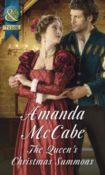 Читать The Queen's Christmas Summons - Amanda McCabe