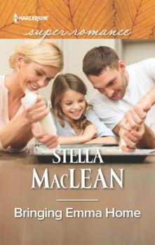 Читать Bringing Emma Home - Stella MacLean