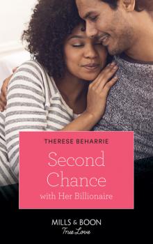 Читать Second Chance With Her Billionaire - Therese Beharrie