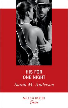 Читать His For One Night - Sarah M. Anderson