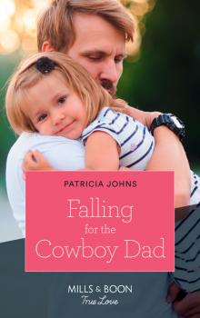 Читать Falling For The Cowboy Dad - Patricia Johns