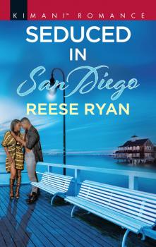 Читать Seduced In San Diego - Reese Ryan