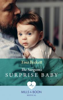 Читать The Surgeon's Surprise Baby - Tina Beckett
