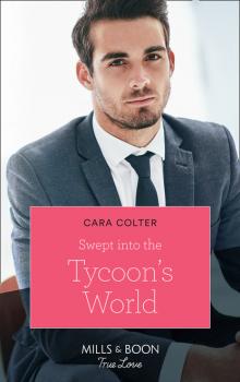 Читать Swept Into The Tycoon's World - Cara Colter