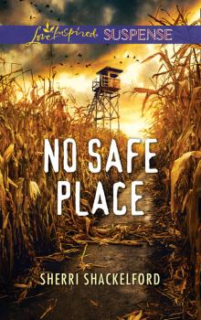 Читать No Safe Place - Sherri Shackelford