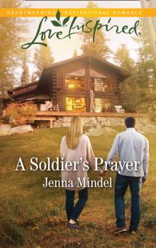 Читать A Soldier's Prayer - Jenna Mindel