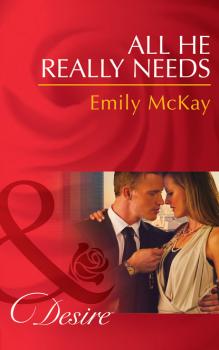 Читать All He Really Needs - Emily McKay