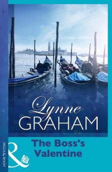 Читать The Boss's Valentine - Lynne Graham
