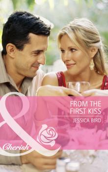 Читать From the First Kiss - Jessica Bird