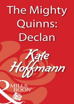 Читать The Mighty Quinns: Declan - Kate Hoffmann