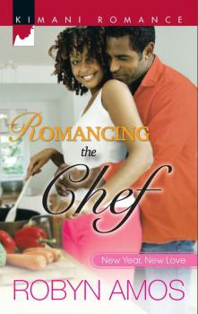Читать Romancing The Chef - Robyn Amos