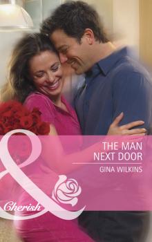 Читать The Man Next Door - Gina Wilkins