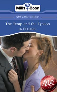 Читать The Temp and the Tycoon - Liz Fielding