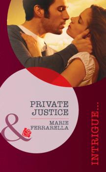 Читать Private Justice - Marie Ferrarella