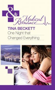 Читать One Night That Changed Everything - Tina Beckett