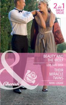 Читать Beauty and the Wolf / Their Miracle Twins - Nikki Logan