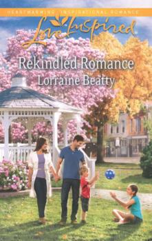 Читать Rekindled Romance - Lorraine Beatty