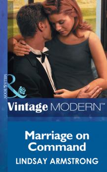 Читать Marriage On Command - Lindsay Armstrong