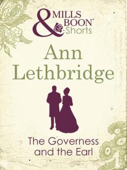 Читать The Governess and the Earl - Ann Lethbridge