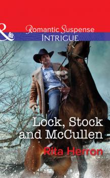 Читать Lock, Stock and McCullen - Rita Herron