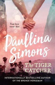 Читать The Tiger Catcher - Paullina Simons