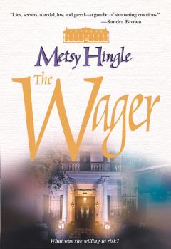 Читать The Wager - Metsy Hingle