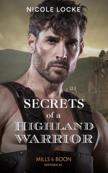 Читать Secrets Of A Highland Warrior - Nicole Locke