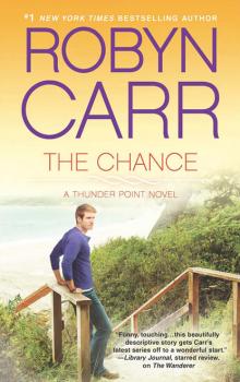 Читать The Chance - Robyn Carr