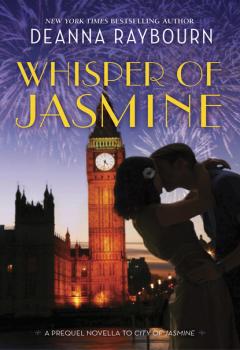 Читать Whisper of Jasmine - Deanna Raybourn