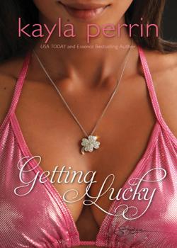 Читать Getting Lucky - Kayla Perrin