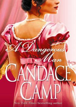 Читать A Dangerous Man - Candace Camp