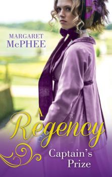 Читать A Regency Captain's Prize - Margaret McPhee