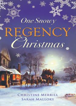 Читать One Snowy Regency Christmas - Sarah Mallory