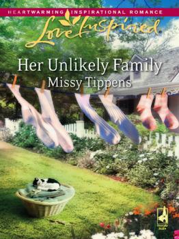 Читать Her Unlikely Family - Missy Tippens