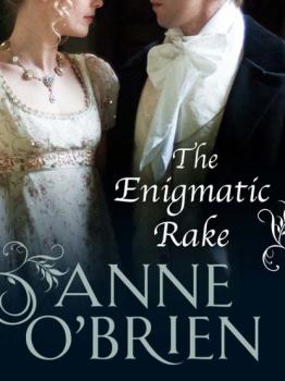 Читать The Enigmatic Rake - Anne O'Brien