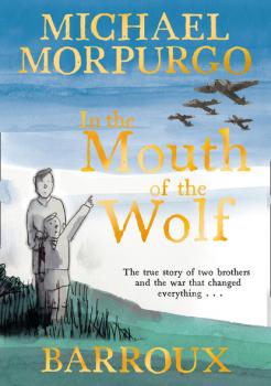 Читать In the Mouth of the Wolf - Michael Morpurgo